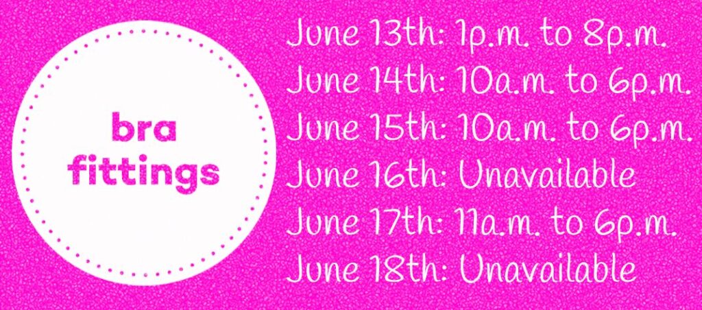 Nordstrom Fitting Hours - June 13th: 1p.m. to 8p.m., June 14th & 15th: 10a.m. to 6p.m., June 16th: Unavailable, June 17th: 11a.m. to 6p.m. June 18th: Unavailable